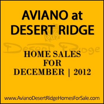 There were eight December 2012 Aviano Desert Ridge home sales.