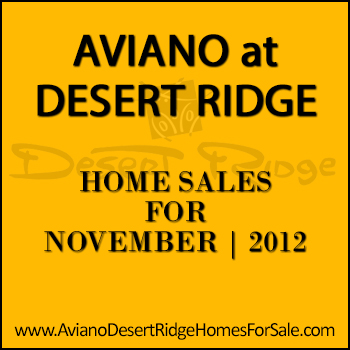 There were four November 2012 Aviano Desert Ridge home sales.