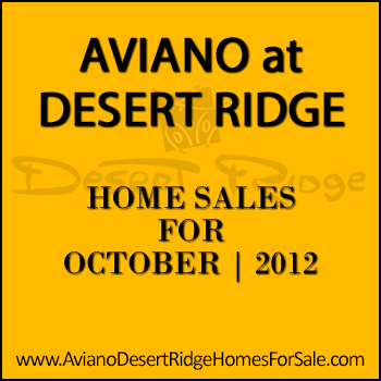 There were 10 October 2012 Aviano Desert Ridge home sales.