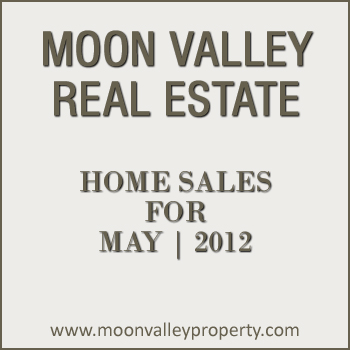 Home Sales for Moon Valley During the Month of May 2012 View home sales for the North Phoenix community of Moon Valley during the month of May 2012