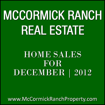 McCormick Ranch real estate sales data for December 2012 in Scottsdale Arizona.