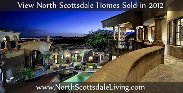 View North Scottsdale homes and custom lots that sold during 2012.