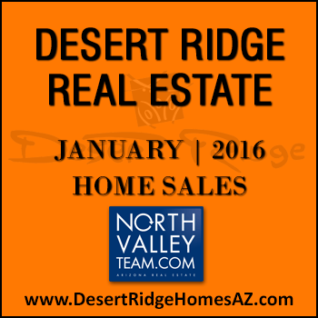 There were 25 January 2016 sold Desert Ridge homes which included 4 Desert Ridge condos.