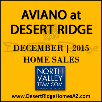 There were only seven December 2015 sold Aviano Desert Ridge homes and two of the sold properties were Villages at Aviano Desert Ridge condos.