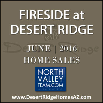 There were 16 June 2016 sold Fireside Desert Ridge homes and none of the properties were Fireside Triplex condominiums.