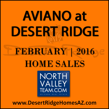 There were seven February 2016 sold Aviano Desert Ridge homes and two Villages at Aviano Desert Ridge condos sold.