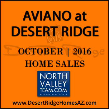 There were eight October 2016 sold Aviano Desert Ridge homes and three Villages at Aviano Desert Ridge condos sold.