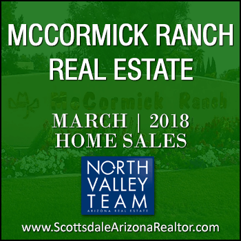 There were 110 March 2018 Sold McCormick Ranch homes which includes McCormick Ranch condos, McCormick Ranch townhomes, McCormick Ranch patio homes and detached single family McCormick Ranch homes.