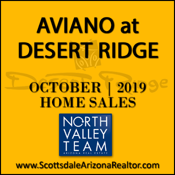 There were 12 October 2019 Aviano Desert Ridge homes sold which consisted of 6 Villages at Aviano Desert Ridge condominium townhomes, and 6 Aviano Desert Ridge detached single family homes.