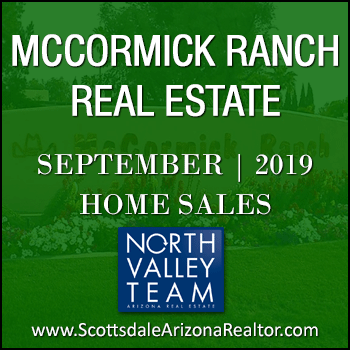 There were 95 September 2019 Sold McCormick Ranch homes which includes McCormick Ranch condos, McCormick Ranch townhomes, McCormick Ranch patio homes and detached single family McCormick Ranch homes.