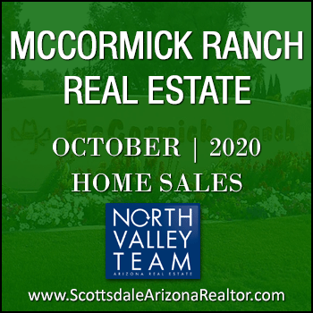 There were 112 October 2020 Sold McCormick Ranch homes which includes McCormick Ranch condos, McCormick Ranch townhomes, McCormick Ranch patio homes and detached single family McCormick Ranch homes.