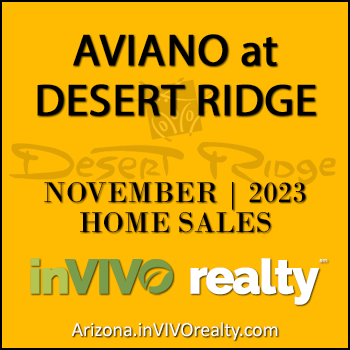 There were 3 November 2023 Aviano Desert Ridge homes sold comprised of two (2) Aviano Desert Ridge detached single family homes and one (1) Villages at Aviano townhome condominium.