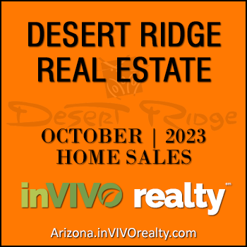 There were 41 October 2023 Desert Ridge homes sold which consisted of Desert Ridge condominiums, Desert Ridge townhomes, and detached single family Desert Ridge homes.