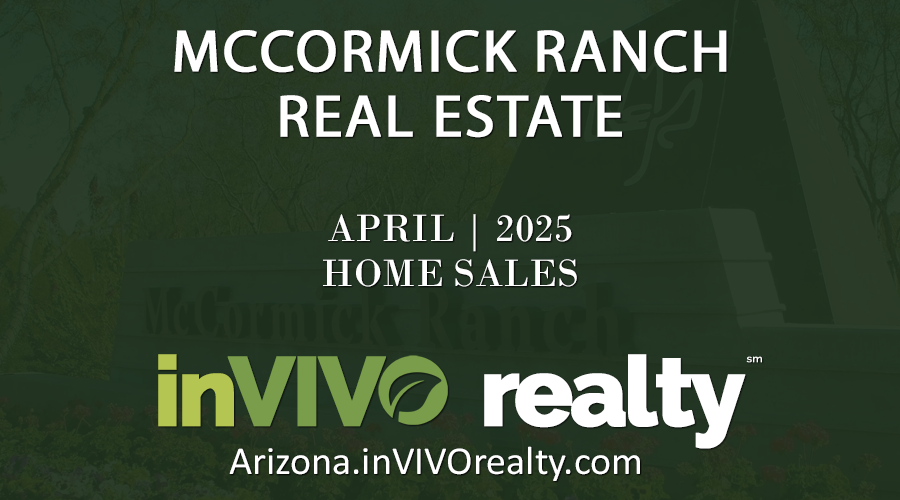 There were 68 April 2025 Sold McCormick Ranch homes which includes McCormick Ranch condos, townhomes, patio homes and detached single family McCormick Ranch homes.