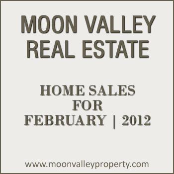 February 2012 Home Sales for Moon Valley View the February 2012 sales numbers for Moon Valley real estate.