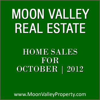 Moon Valley Homes Sales for October 2012 View homes sold in Moon Valley for the month of October 2012.