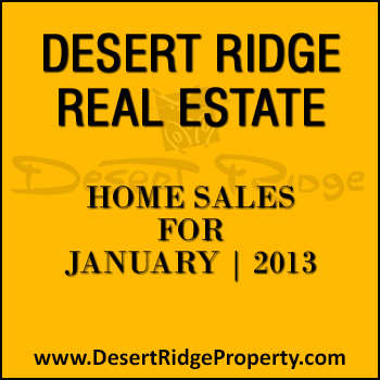 View closed Desert Ridge home sales for the month of January 2013.