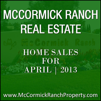 There were 69 McCormick Ranch homes that sold during April 2013.