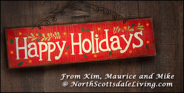 Wishing you and your families happy holidays from the North Scottsdale real estate team.