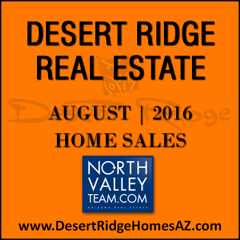 There were 51 August 2016 sold Desert Ridge homes which included 14 Desert Ridge condos.