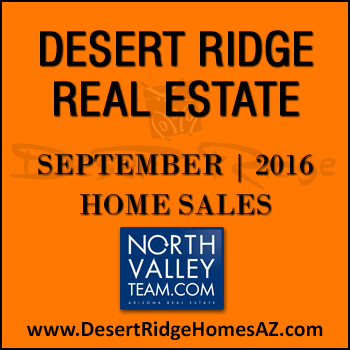 There were 38 September 2016 sold Desert Ridge homes which included 9 Desert Ridge condos.