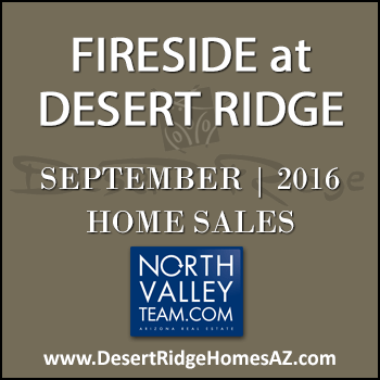 There were six September 2016 sold Fireside Desert Ridge homes and two of the properties were Fireside Triplex condominiums.
