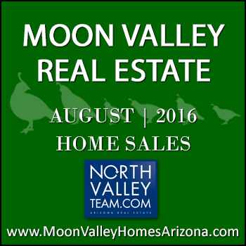 There were 38 August 2016 sold Moon Valley homes which included three Moon Valley condominiums and townhomes.