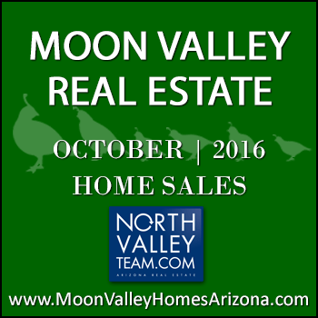 There were 25 October 2016 sold Moon Valley homes which included four Moon Valley condominiums and townhomes.