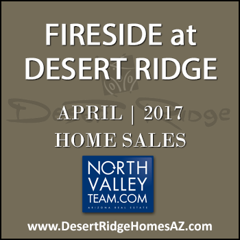 There were only five April 2017 sold Fireside Desert Ridge homes with two of those properties being Fireside Triplex condominiums in Desert Ridge.