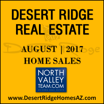 There were 43 August 2017 sold Desert Ridge homes which included 9 Desert Ridge condos and 34 detached Desert Ridge homes.