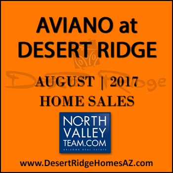 There were 10 August 2017 sold Aviano Desert Ridge homes which included three sold Villages at Aviano Desert Ridge condos.