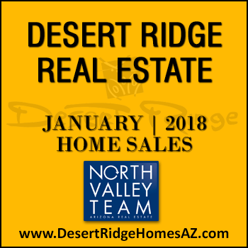 There were 37 January 2018 Desert Ridge homes sold which included six Desert Ridge condos and townhomes.