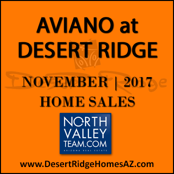 There were 12 November 2017 sold Aviano Desert Ridge homes which included three sold Villages at Aviano Desert Ridge condos.