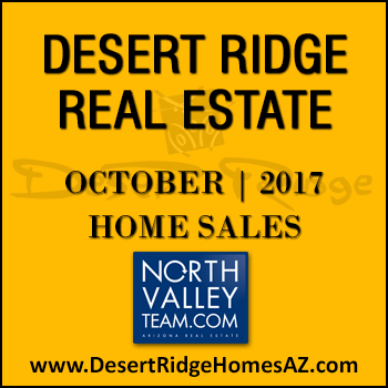 There were 34 October 2017 sold Desert Ridge homes which included 7 Desert Ridge townhomes and condos.