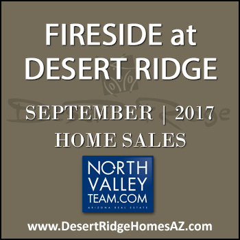 There were five September 2017 sold Fireside Desert Ridge homes and one of the properties was a Fireside at Desert Ridge Triplex condominium.