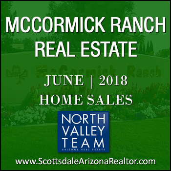 There were 106 June 2018 Sold McCormick Ranch homes which includes McCormick Ranch condos, McCormick Ranch townhomes, McCormick Ranch patio homes and detached single family McCormick Ranch homes.