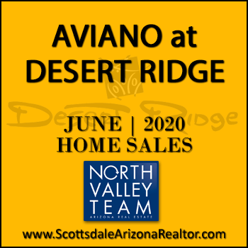 There were 11 June 2020 Aviano Desert Ridge homes sold which consisted of 5 Villages at Aviano Desert Ridge condominium townhomes and 6 detached single family Aviano Desert Ridge homes.