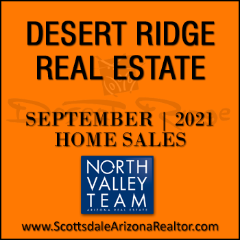 There were 41 September 2021 Desert Ridge homes sold which consisted of Desert Ridge condos and townhomes, and Desert Ridge detached single family homes.