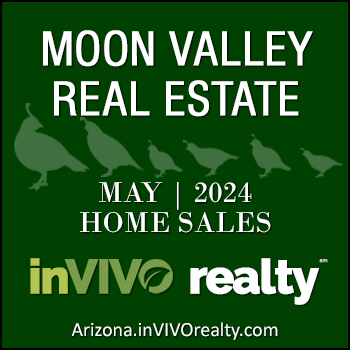There were 43 May 2024 sold Moon Valley homes which included Moon Valley condominiums, patio homes, townhomes, mobile/manufactured homes and single family detached homes.