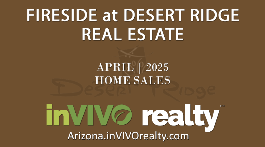 There was 1 April 2025 Fireside Desert Ridge single family detached home sold.