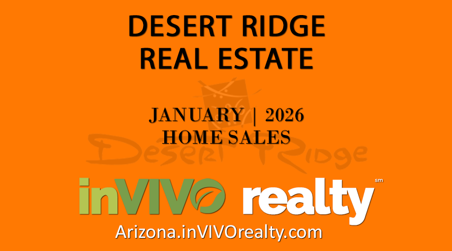 There were 27 January 2026 Desert Ridge homes sold which included Desert Ridge condos, Desert Ridge townhomes and Desert Ridge detached homes.